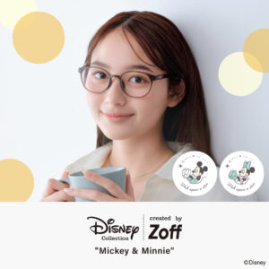 Disney Collection created by Zoff “Mickey & Minnie” ｜ ゾフ