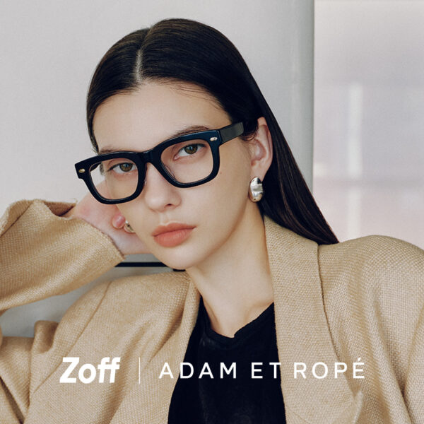 ZoffとADAM ET ROPÉのコラボレーションアイエウェア第二弾「Zoff｜ADAM ET ROPÉ」新作全18種が登場　服とつながるアイウェア提案