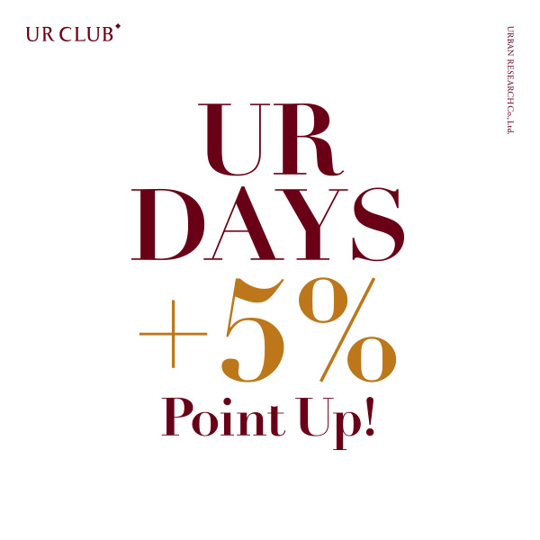 UR DAYS ＋5％ポイントアップ開催のお知らせ
